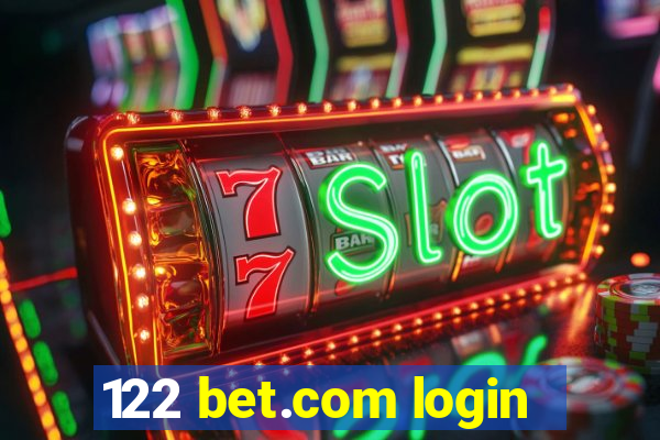 122 bet.com login