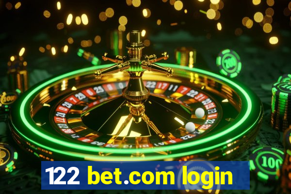 122 bet.com login