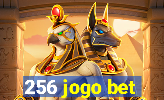 256 jogo bet