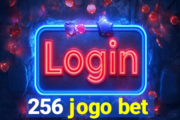 256 jogo bet