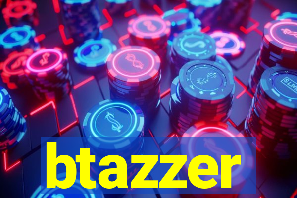 btazzer