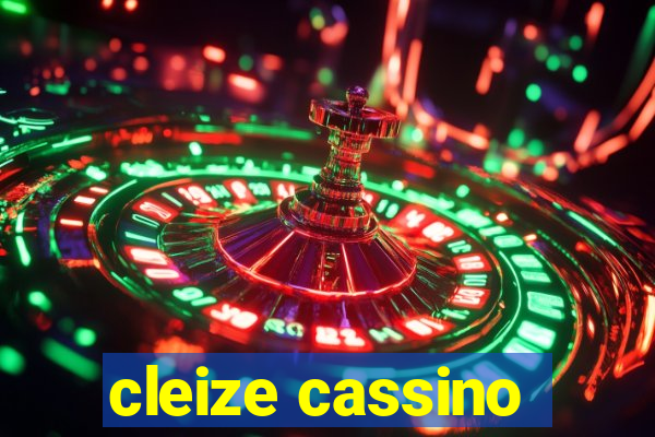 cleize cassino