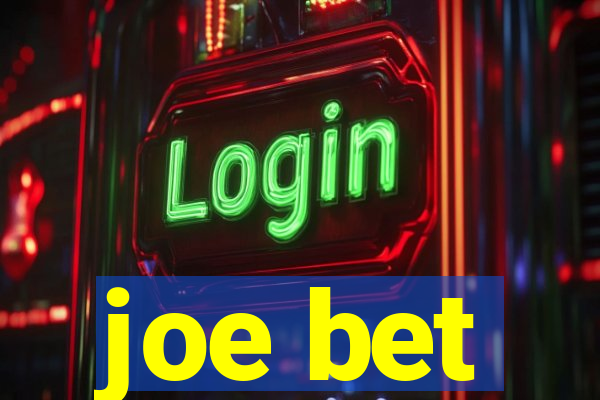 joe bet