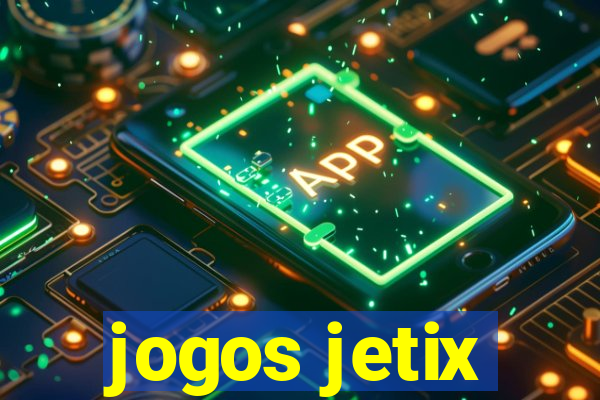 jogos jetix