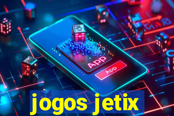 jogos jetix