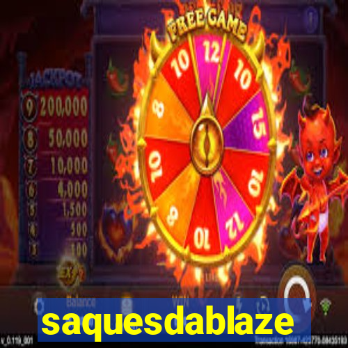 saquesdablaze