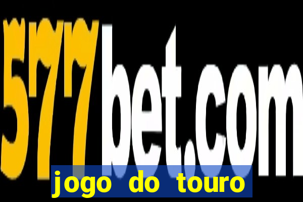 jogo do touro fortune gratis