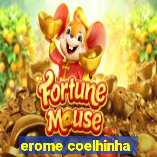 erome coelhinha