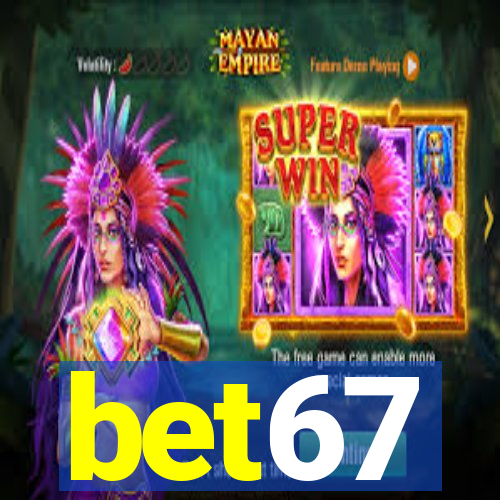 bet67