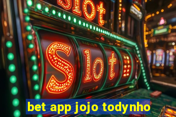 bet app jojo todynho