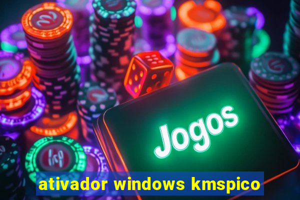 ativador windows kmspico