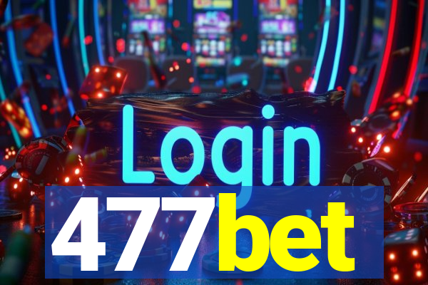 477bet