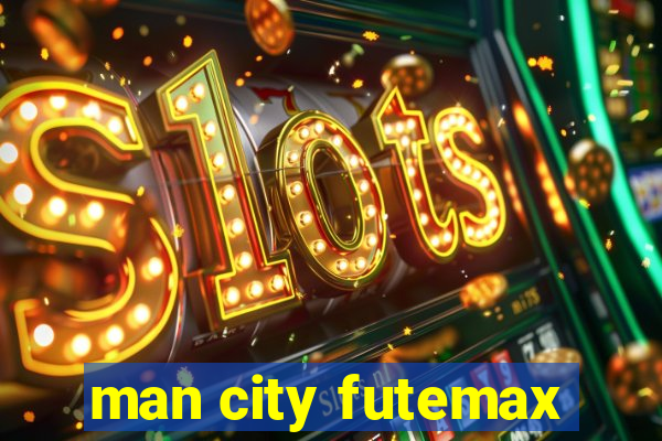 man city futemax