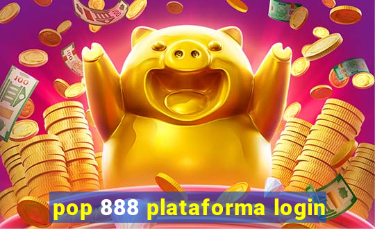 pop 888 plataforma login