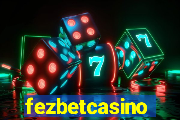 fezbetcasino