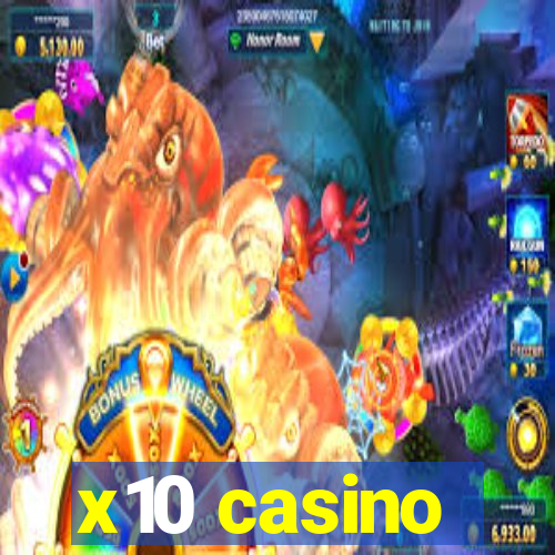 x10 casino