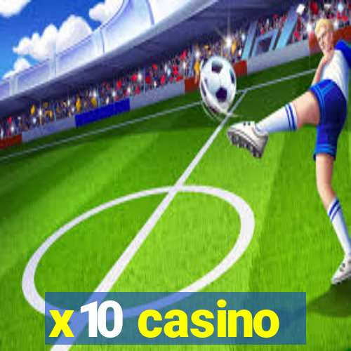 x10 casino