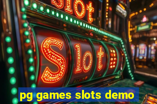 pg games slots demo