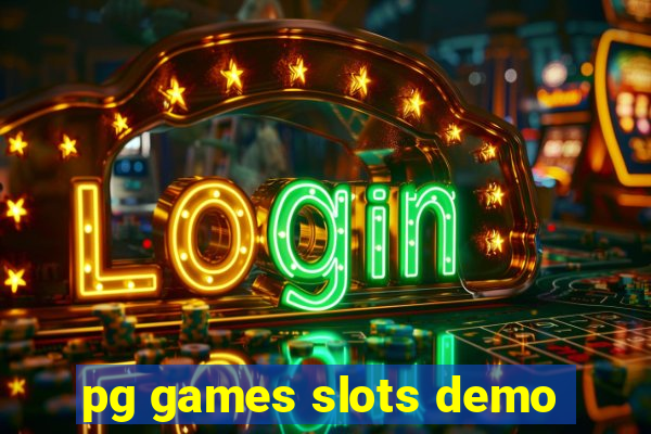 pg games slots demo