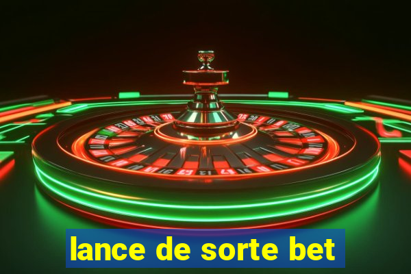 lance de sorte bet