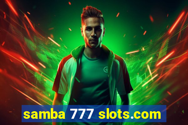 samba 777 slots.com