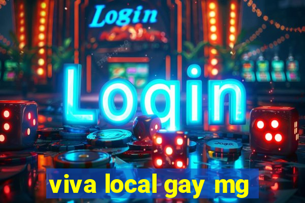 viva local gay mg