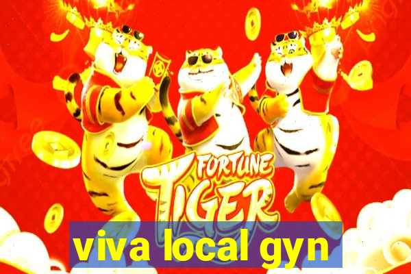 viva local gyn