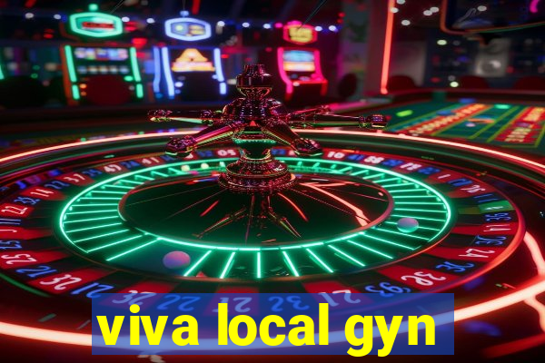 viva local gyn