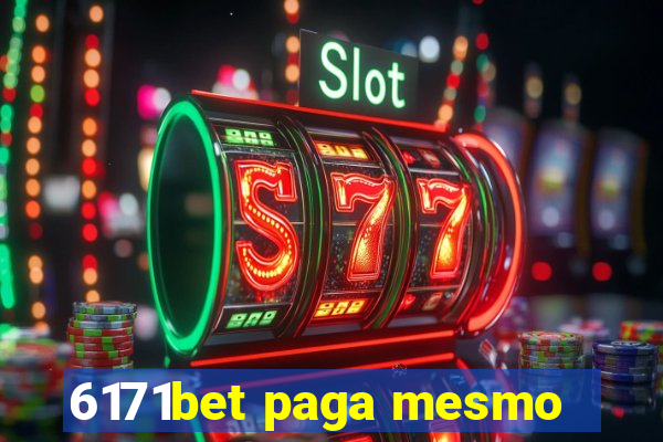 6171bet paga mesmo