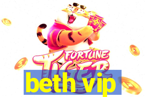 beth vip