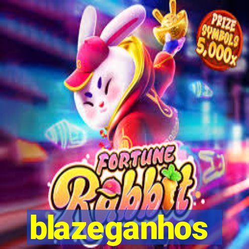 blazeganhos