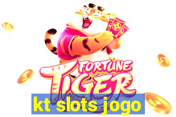 kt slots jogo