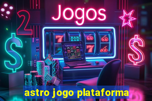 astro jogo plataforma