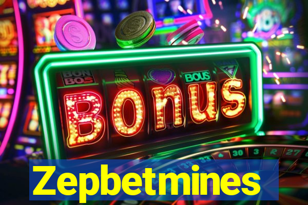 Zepbetmines