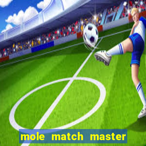 mole match master ganha dinheiro