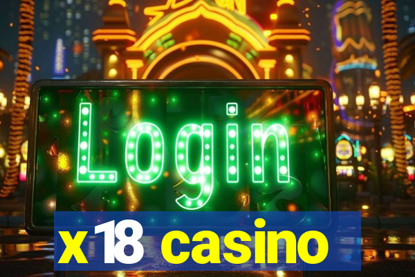 x18 casino