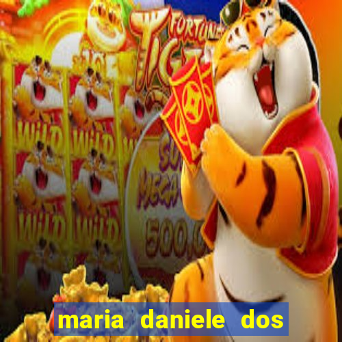 maria daniele dos santos dutra