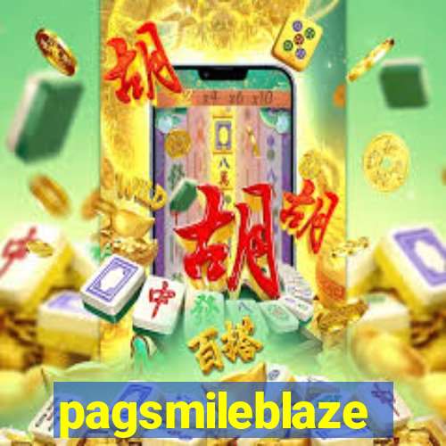 pagsmileblaze