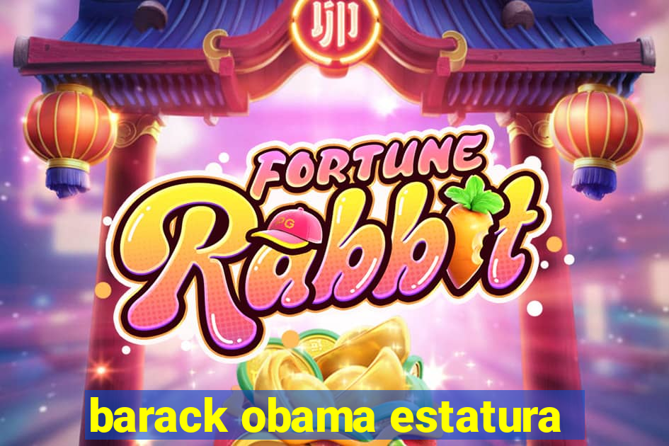 barack obama estatura