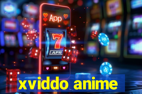 xviddo anime