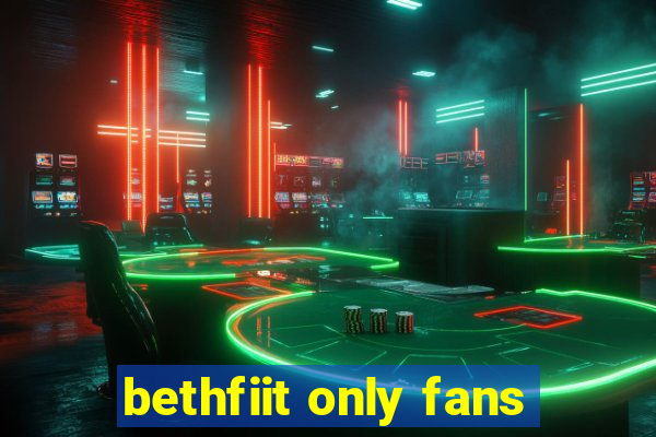 bethfiit only fans