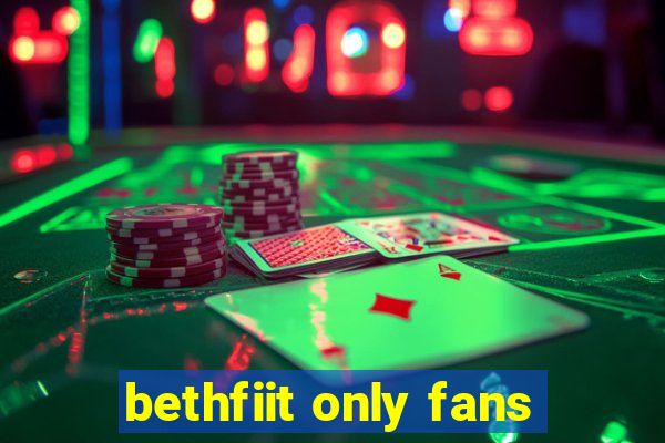 bethfiit only fans