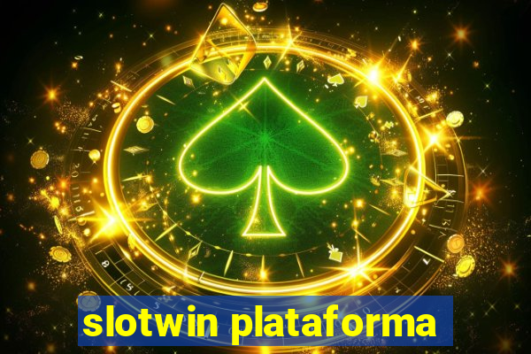 slotwin plataforma