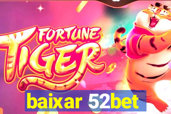 baixar 52bet