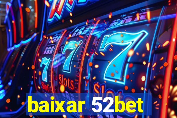 baixar 52bet