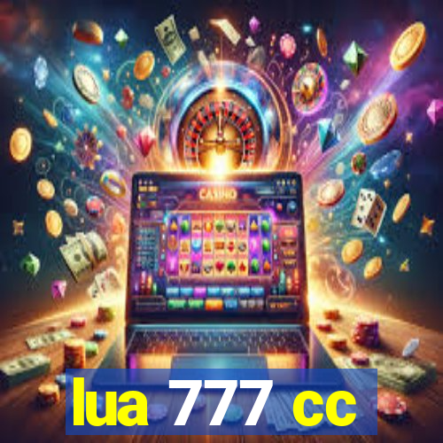 lua 777 cc