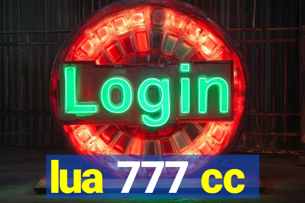 lua 777 cc