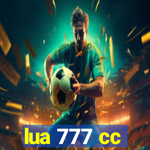 lua 777 cc