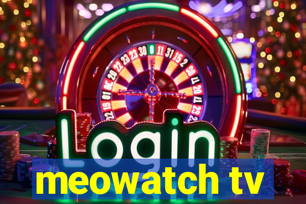 meowatch tv