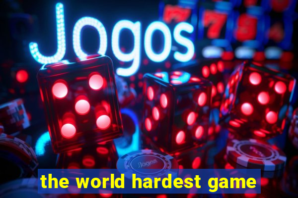 the world hardest game